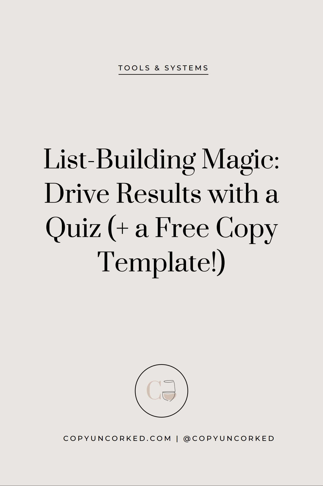 List-Building Magic: Drive Results with a Quiz (+ a Free Copy Template!) - Copy Uncorked - copyuncorked.com