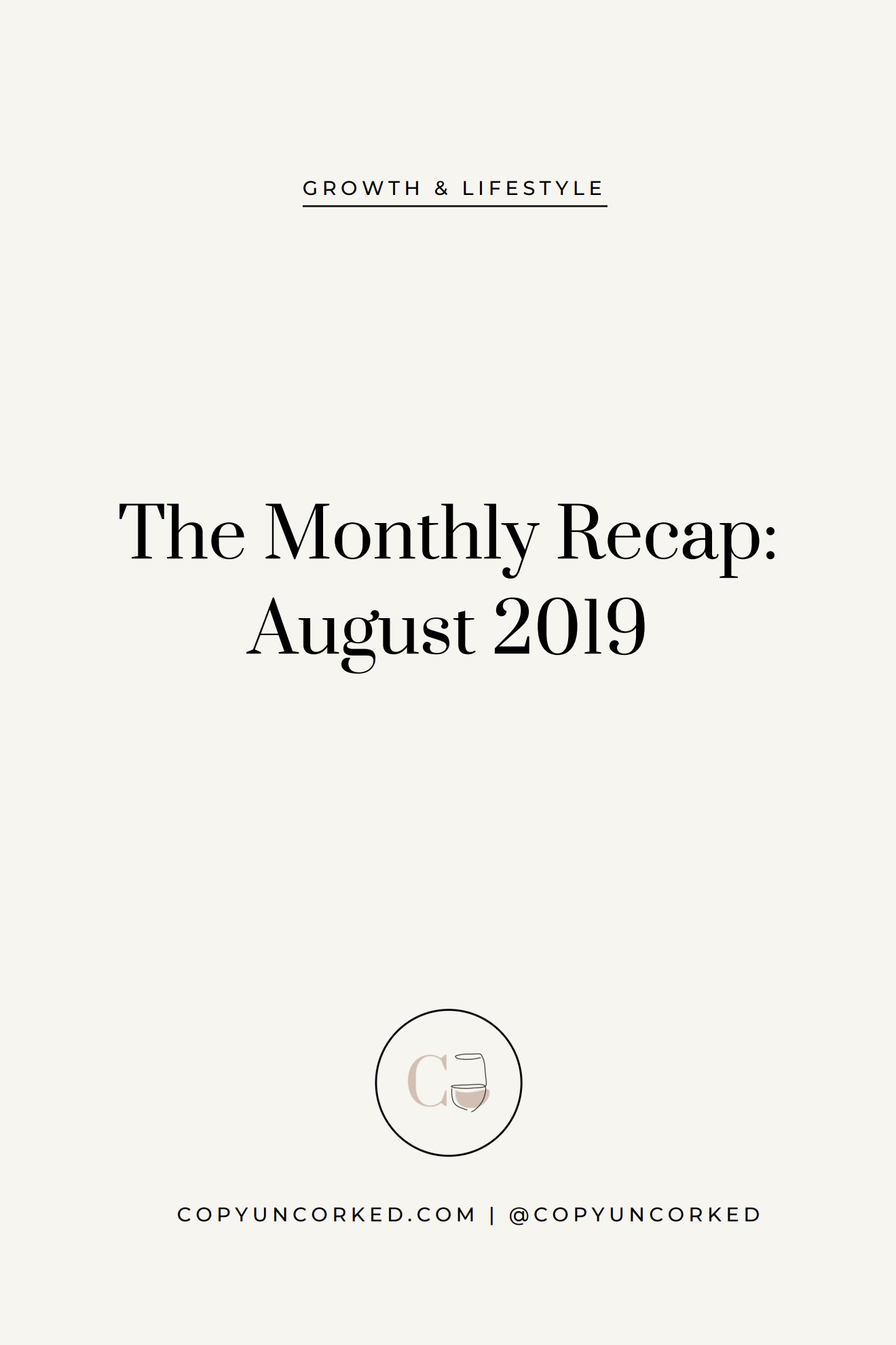 The Monthly Recap: August 2019 - copyuncorked.com