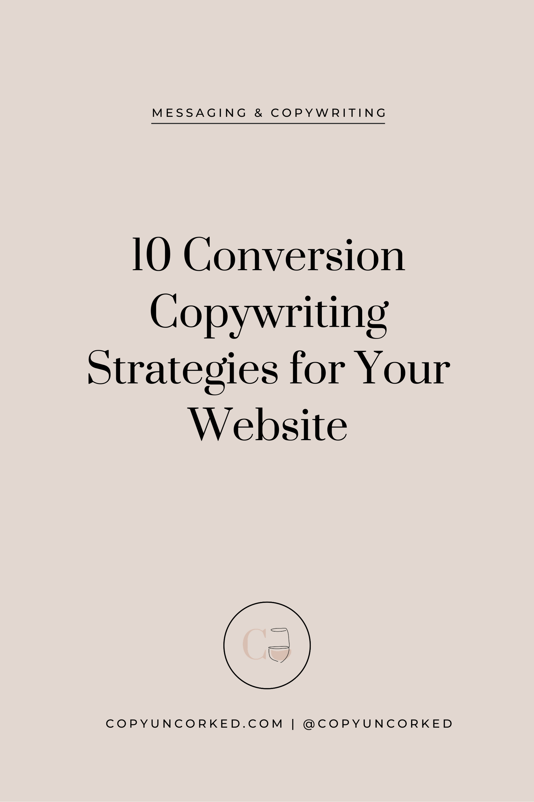 10 Quick Conversion Copywriting Fixes for Your Website - copyuncorked.com