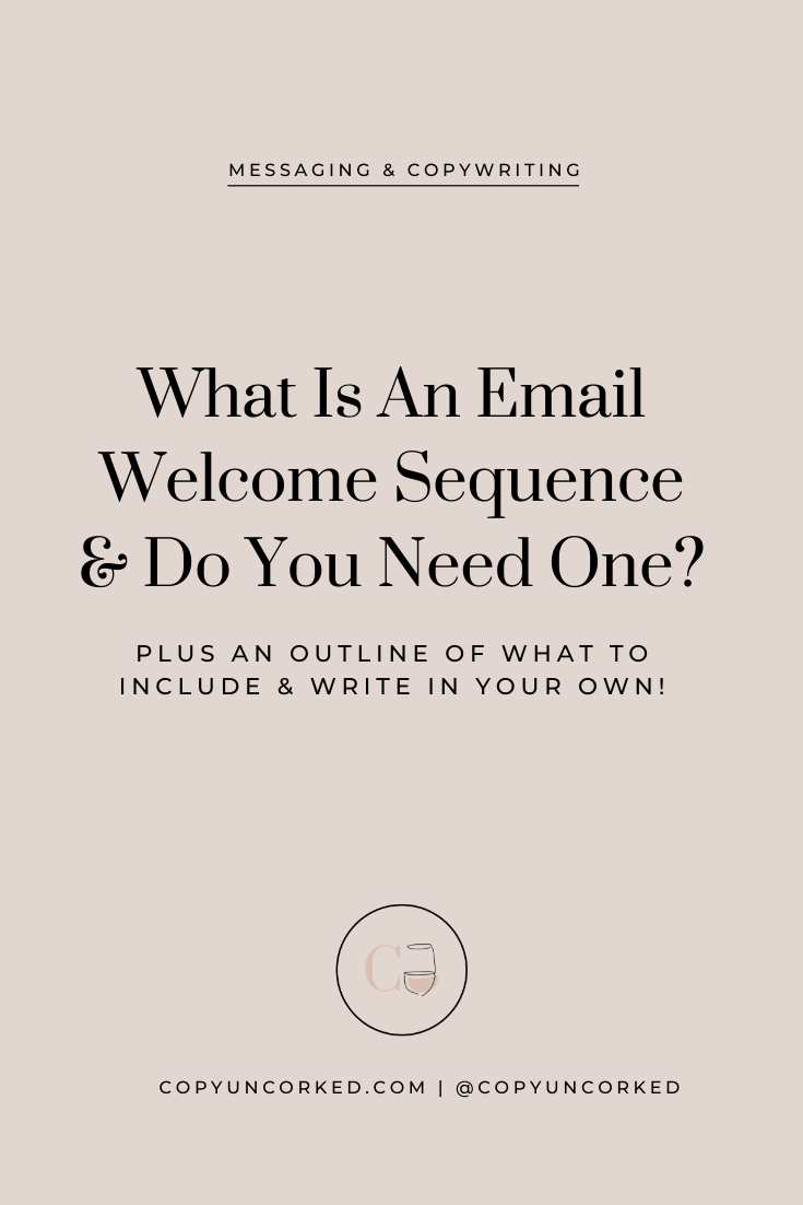 What Is An Email Welcome Sequence & Do You Need One? - copyuncorked.com