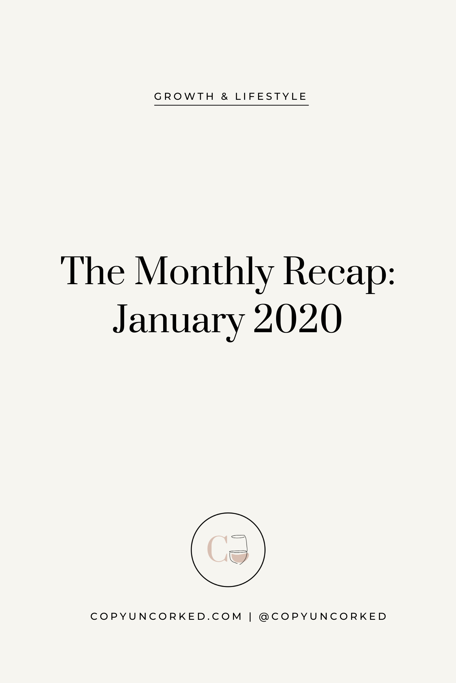 The Monthly Recap - January 2020 - copyuncorked.com