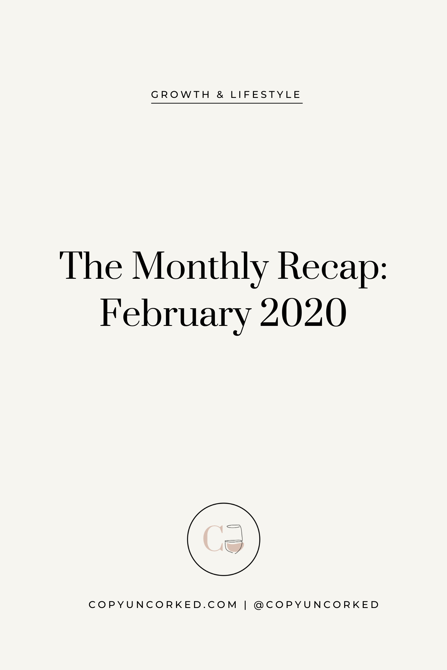 The Monthly Recap: February 2020 - copyuncorked.com