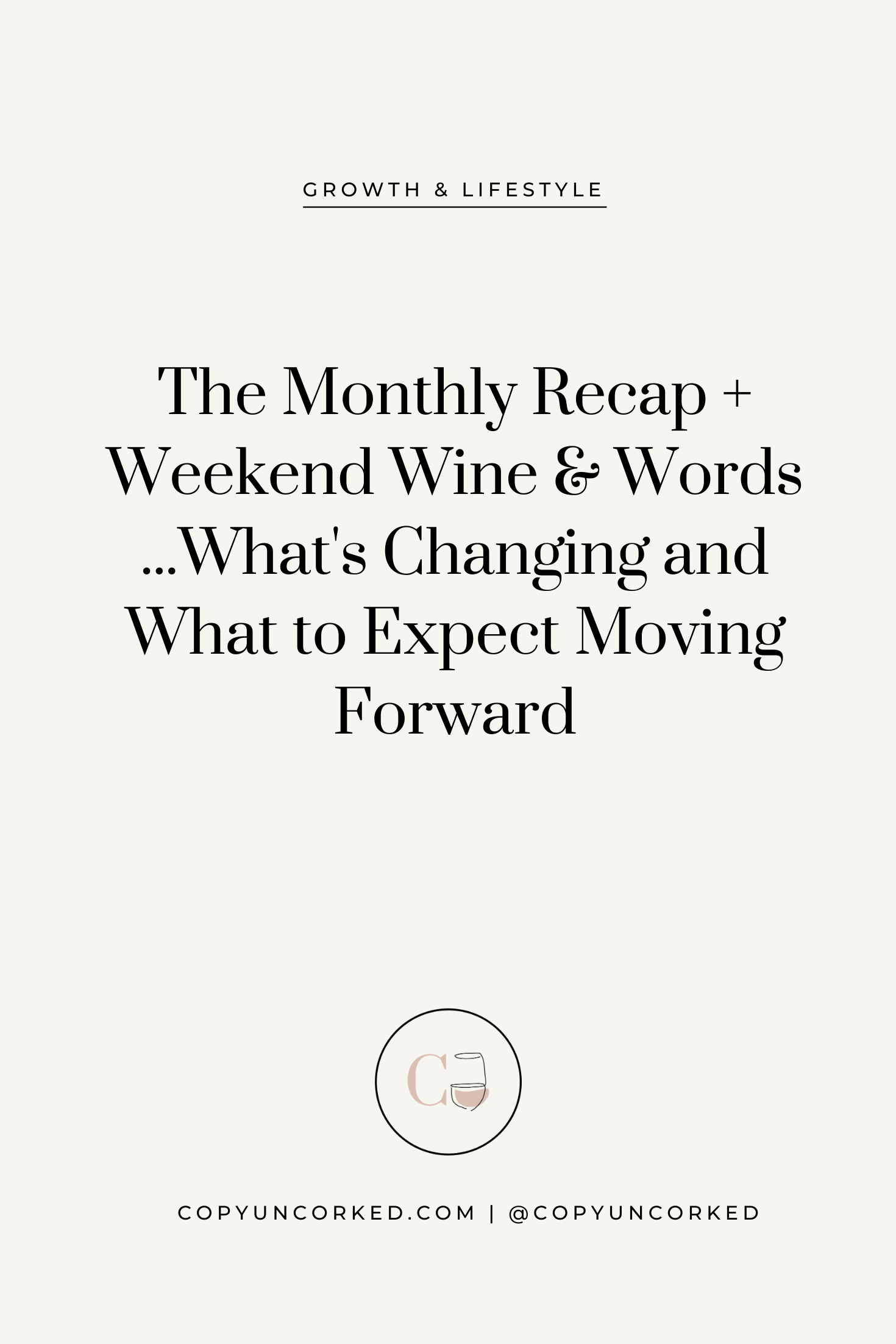 The Monthly Recap...is Moving! Where to Find It Moving Forward - copyuncorked.com