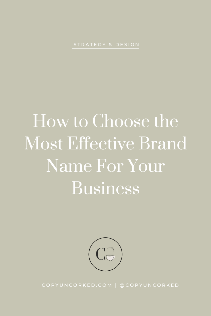 How to Choose the Most Effective Brand Name For Your Business - copyuncorked.com