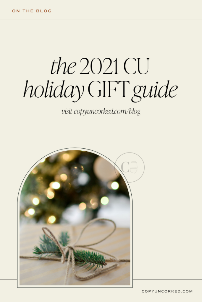 The 2021 CU Holiday Gift Guide - copyuncorked.com